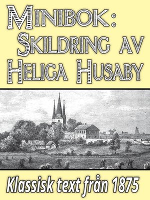 cover image of Minibok: Skildring av heliga Husaby